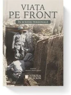 Viata pe front in scrieri personale