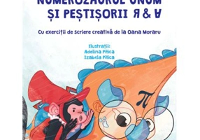 Numerozaurul Unum si pestisorii R & A - Olina Ortiz