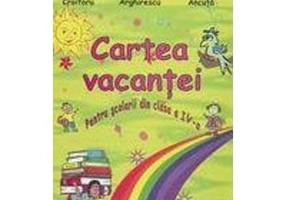 Cartea vacantei. Clasa a 4-a - Aurelia Arghirescu