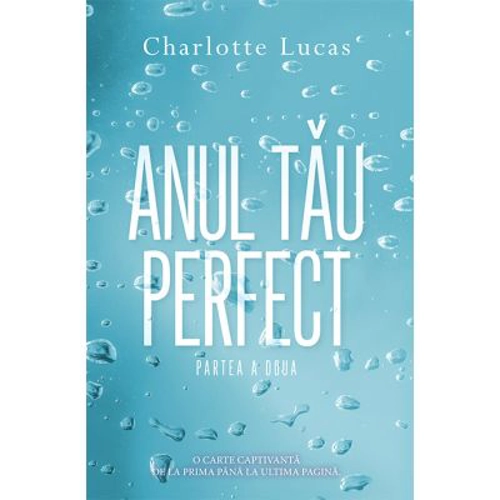 Anul tau perfect 2 - Charlotte Lucas