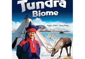 Literatura CLIL The Tundra Biome cu cross-platform App - Virginia Evans, Jenny Dooley