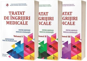 Tratat de ingrijiri medicale pentru asistentii medicali generalisti. Volumele 1, 2, 3 - Marcean Crin