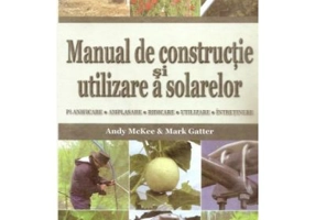 Manual de constructie si utilizare a solarelor - Andy McKee, Mark Gatter