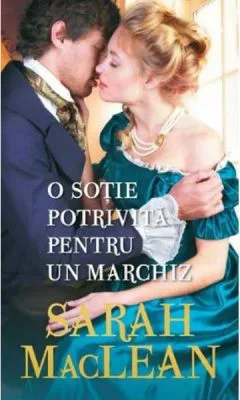 O sotie potrivita pentru un marchiz - Sarah MacLean
