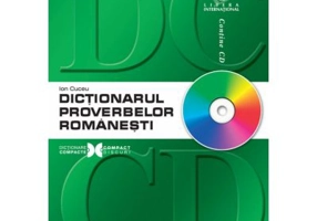 Dictionarul proverbelor romanesti, contine CD