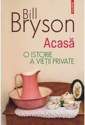 Acasa. O istorie a vietii private (editia 2023)