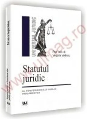 Statutul juridic al functionarului public parlamentar