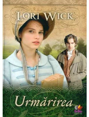 Urmarirea - Lori Wick