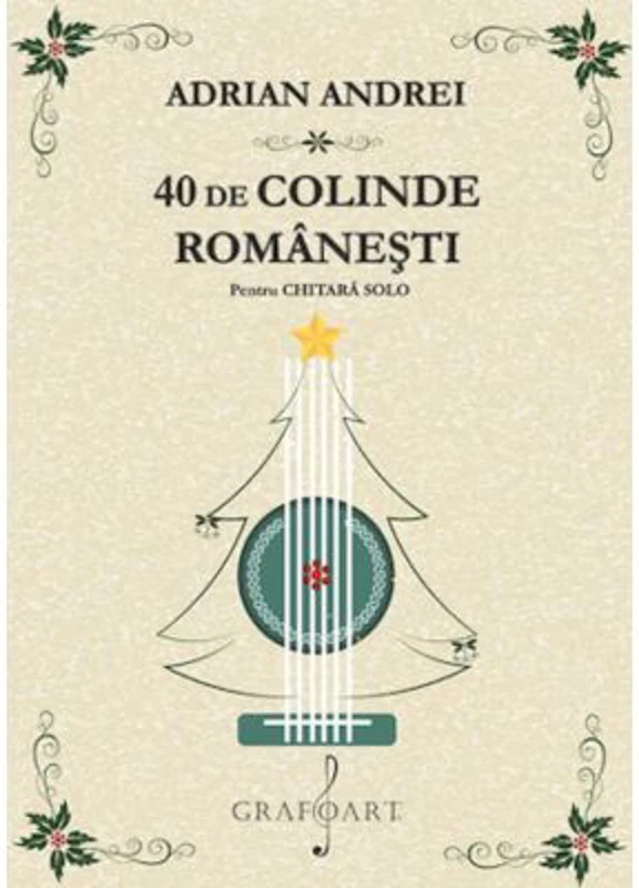 40 de Colinde Romanesti pentru chitara solo - Adrian Andrei
