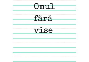 Omul fara vise