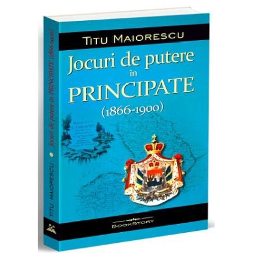 Jocuri de putere in Principate (1866-1900)