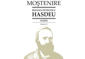 Scrieri. Volumul 15. Publicistica politica - B. P. Hasdeu