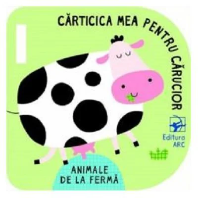 Animale de la ferma. Carticica mea pentru carucior