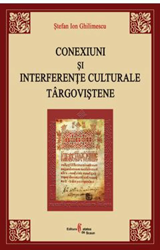 Conexiuni si interferente culturale targovistene