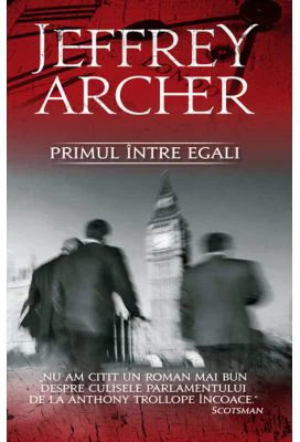 Primul intre egali - Jeffrey Archer