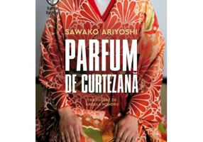 Parfum de curtezana - Sawako Ariyoshi