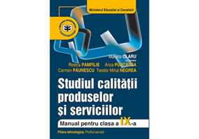 Studiul calitatii produselor si serviciilor. Manual pentru clasa a 9-a - Marieta Olaru