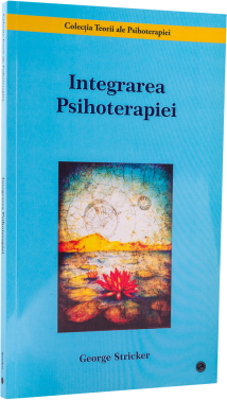 Integrarea psihoterapiei - George Stricker