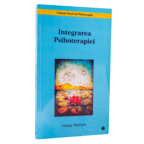Integrarea psihoterapiei - George Stricker