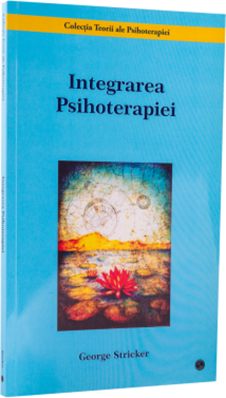 Integrarea psihoterapiei - George Stricker