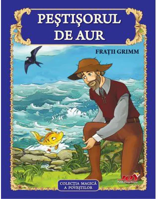 Pestisorul de Aur - Fratii Grimm