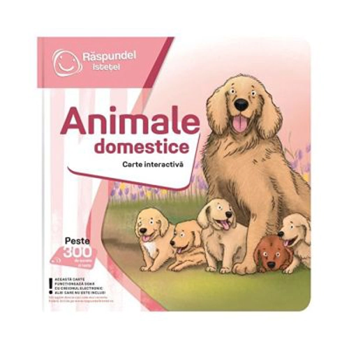Raspundel Istetel, carte interactiva Animale domestice