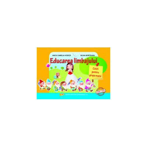 Educarea limbajului – caiet pentru grupa mare