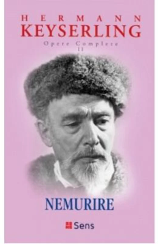 Nemurire (Opere Complete volumul 11) - Hermann Keyserling