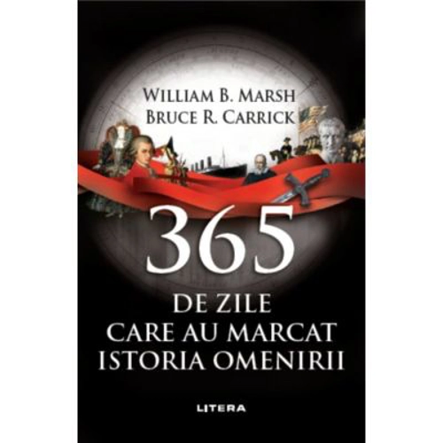 365 de zile care au marcat istoria omenirii