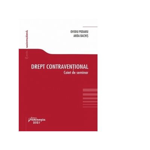 Drept contraventional. Caiet de seminar