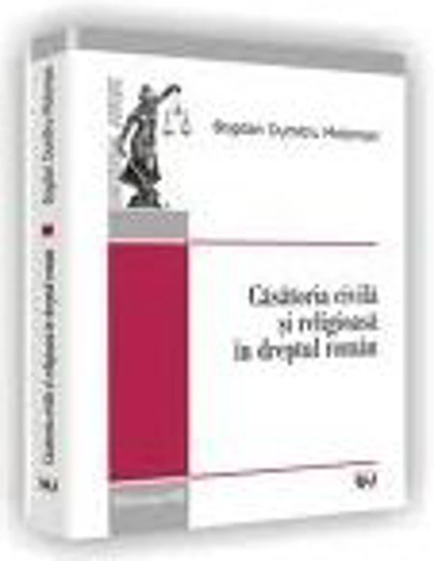 Casatoria civila si religioasa in dreptul roman - Bogdan Dumitru Moloman