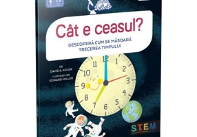 Cat e ceasul? Descopera cum se masoara trecerea timpului - David A. Adler