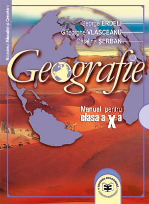 Geografie. Manual pentru clasa a 10-a - George Erdeli
