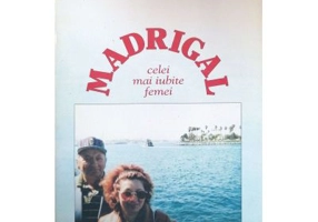 Madrigal celei mai iubite femei