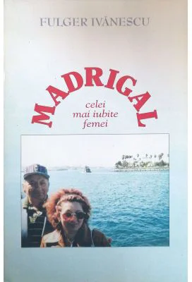 Madrigal celei mai iubite femei