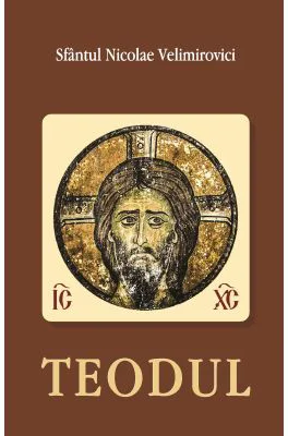 Teodul - Sf Nicolae Velimirovici