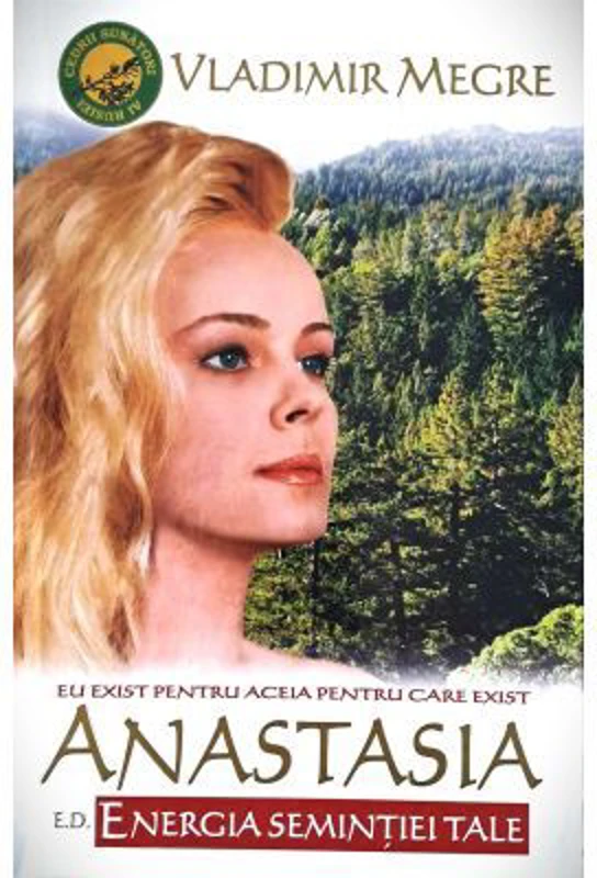 Anastasia. Energia Semintiei Tale, cartea 11