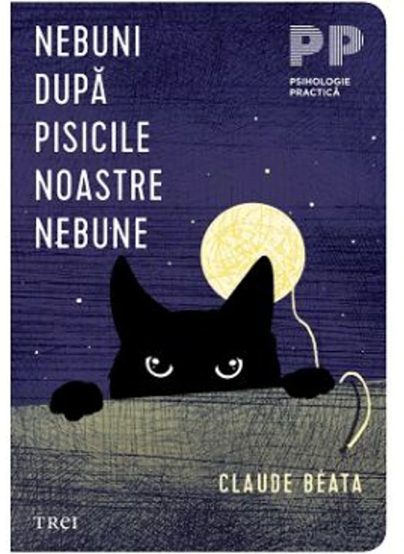 Nebuni dupa pisicile noastre nebune - Claude Beata