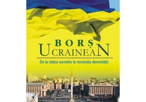 Bors ucrainean. De la statul sovietic la revolutia demnitatii - Piotr Pogorzelski