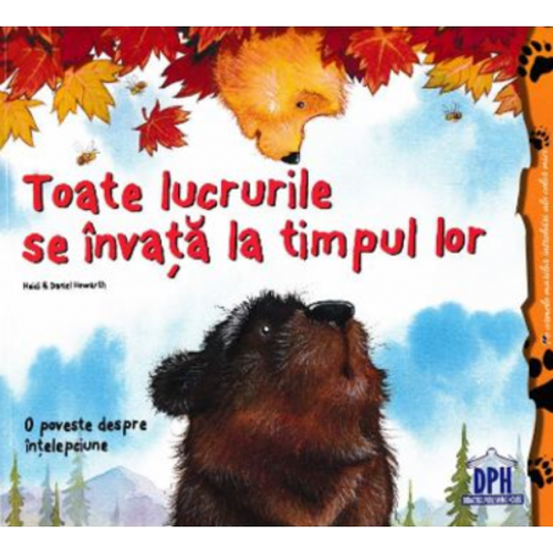 Toate lucrurile se invata la timpul lor - Heidi Howarth