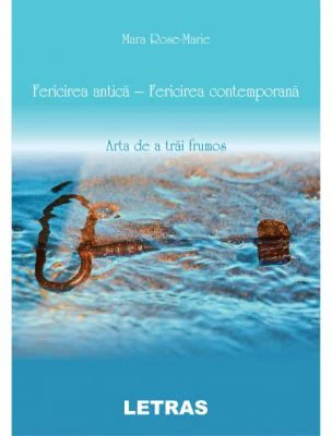 Fericirea antica, fericirea contemporana