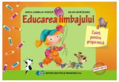 Educarea limbajului, caiet pentru grupa mica - Anca Camelia Vodita
