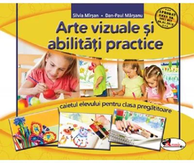 Arte vizuale si abilitati practice. Clasa pregatitoare. Caietul elevului - Silvia Mirsan, Dan-Paul Marsanu