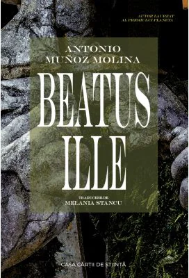 Beatus Ille - Antonio Munoz Molina