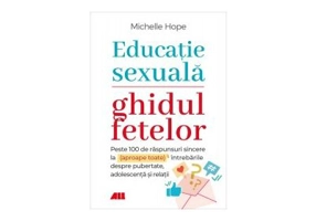 Educatie sexuala. Ghidul fetelor - Michelle Hope