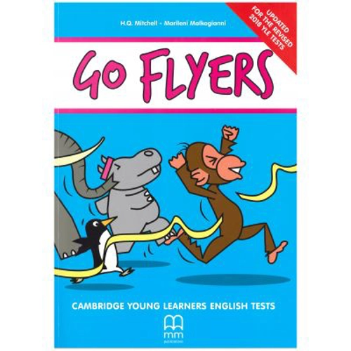 Go Flyers. Cambridge Young Learners English Tests. Students Book - H. Q. Mitchell