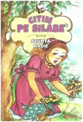 Citim pe silabe: Scufita rosie