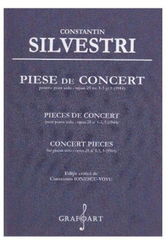 Piese de Concert pentru Pian solo opus 25, numarul 1-3 si 5 - Constantin Silvestri