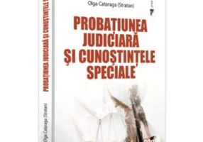 Probatiunea judiciara si cunostintele speciale - Olga Cataraga
