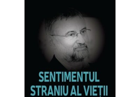 Sentimentul straniu al vietii. Eseu - Aurel Codoban